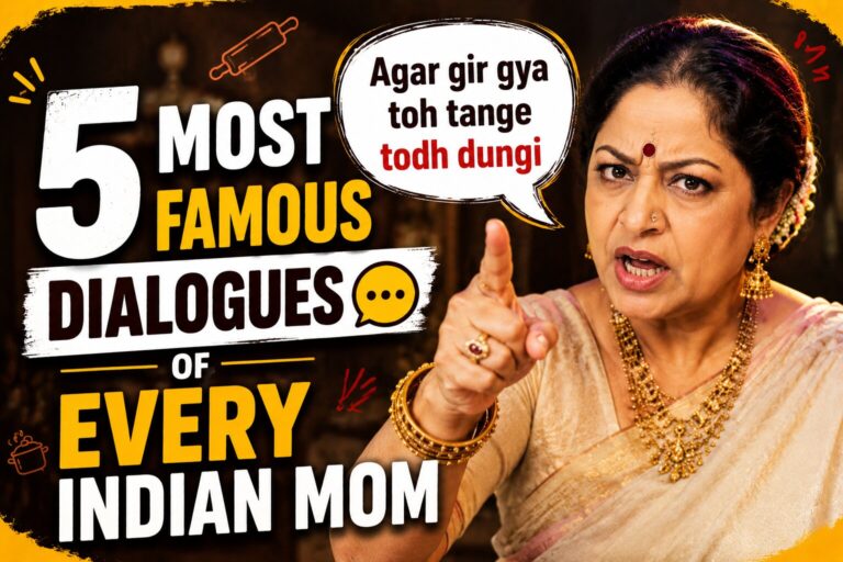 5 Most Famous Dialogues of Every Indian Mom Most Famous Dialogues of Every Indian Mom