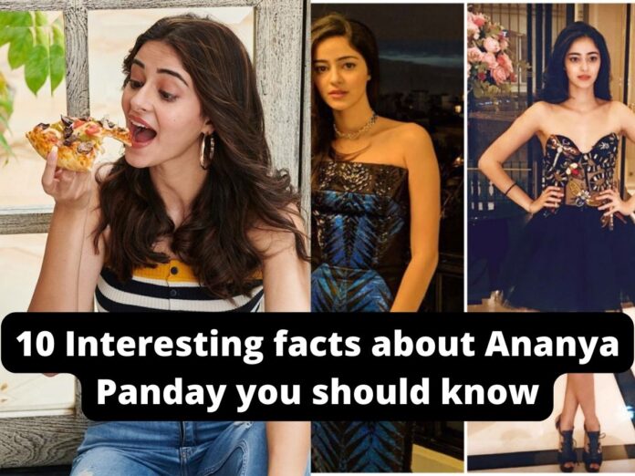 10 Interesting facts about Ananya Panday you should know