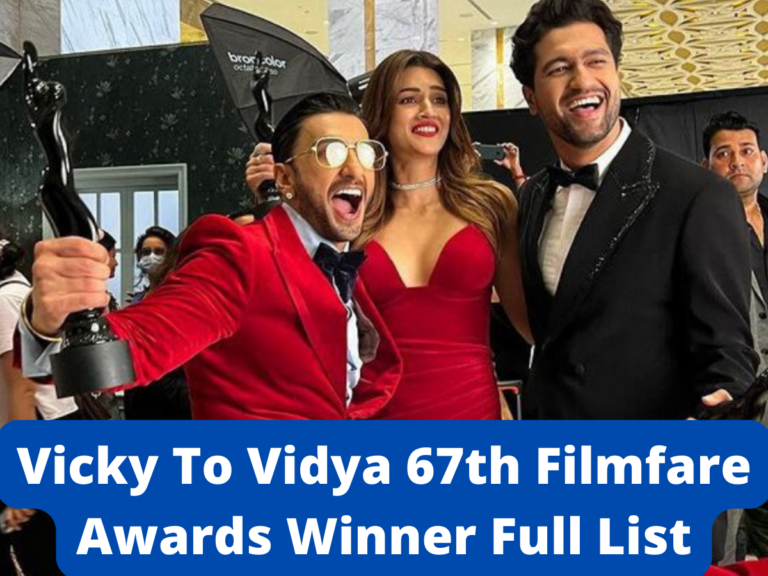 Vicky To Vidya 67th Filmfare Awards Winner Full List