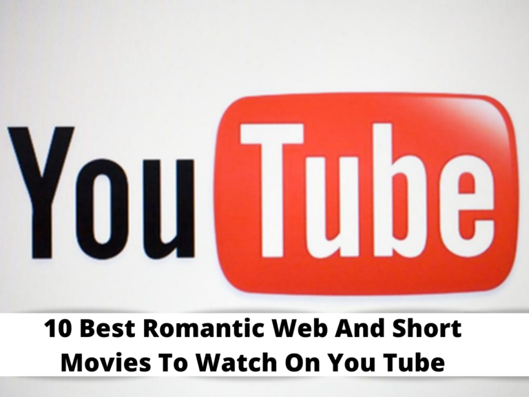 10 Best Romantic Web Series & Short Movies To Watch On YouTube