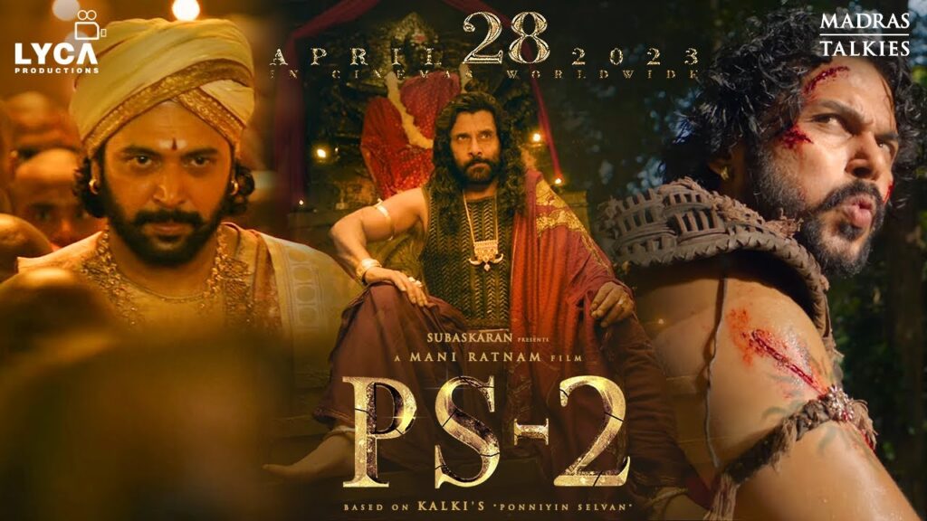 Ponniyin Selvan 2 (PS-2) Movie Budget and Box Office Collection Prediction