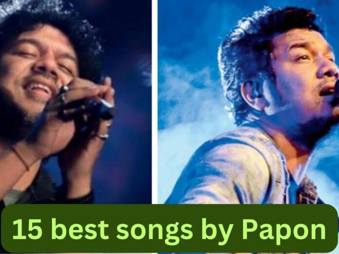 Top 15 Best Songs by Papon - The Soulful Voice of India