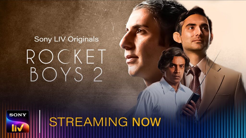 Rocket Boys 2- How to Watch for Free on Sony LIV