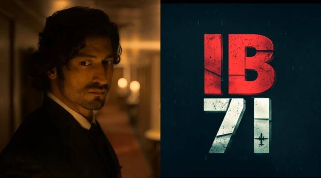 IB 71 2023 Release Date, Cast, Story, Teaser, Trailer and More