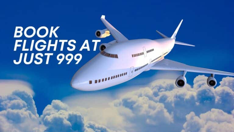 Book Flights at Just 999- Here are the Best Flight Ticket Offers Right Now
