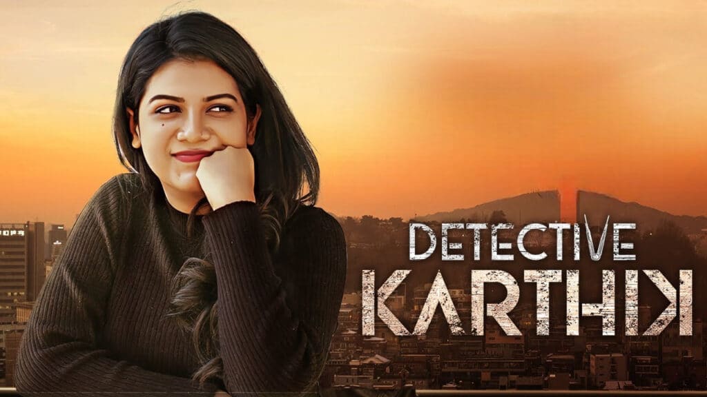 Detective Karthik Release Date 2023, Cast, Plot, Teaser, Trailer and More