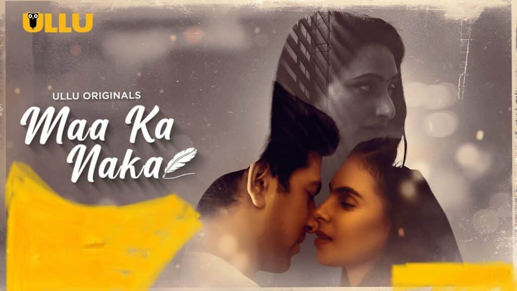Maa Ka Naka Part 1 Ullu Web Series 2023 Release Date, Cast, Plot, Trailer and More
