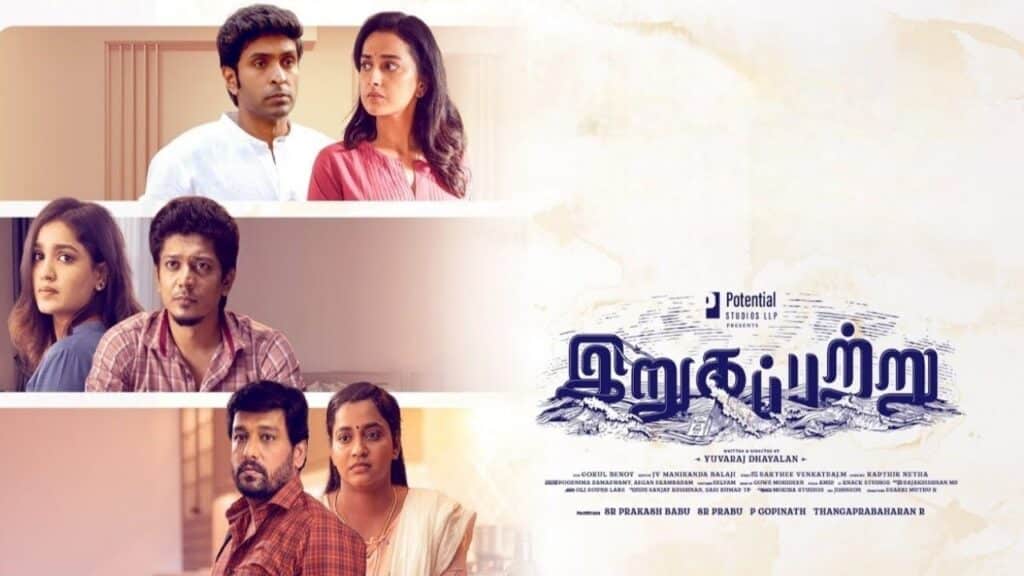 Irugapatru Movie 2023 Release Date, Cast, Story, Teaser, Trailer and More