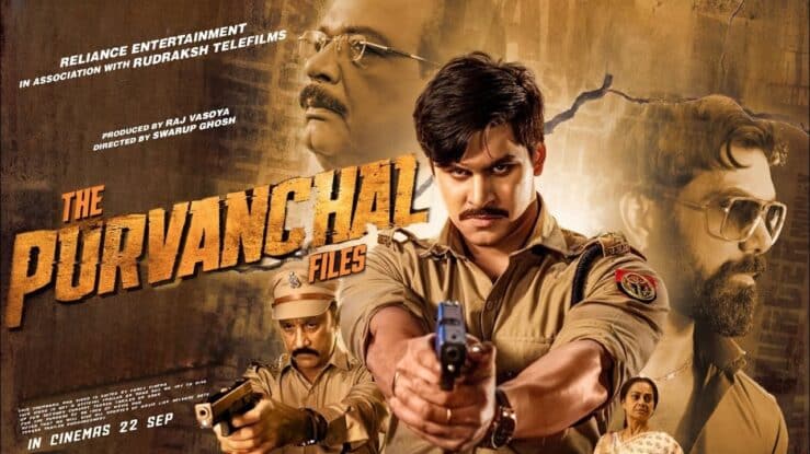 The Purvanchal Files Release Date 2023, Cast, Story, Teaser, Trailer and More