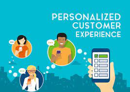 Personalization and Customer Experience: