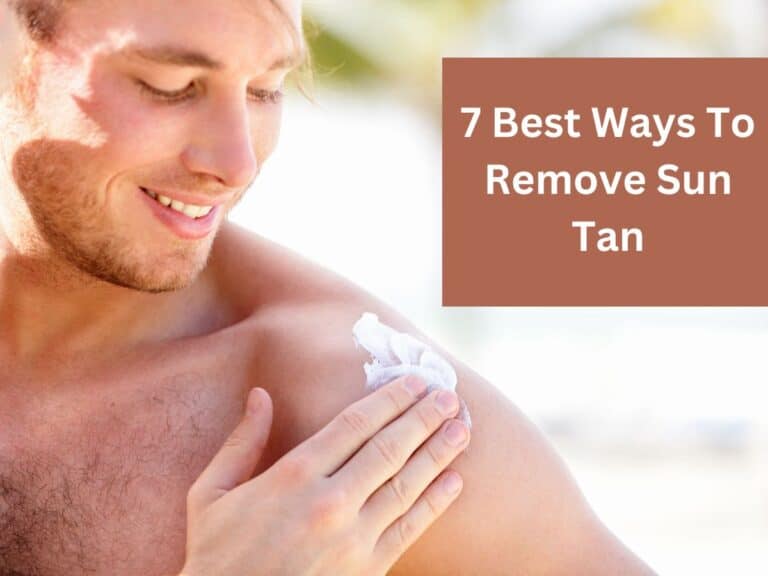 7 Best Ways to Get Rid of Sun Tan From Face, Hands & Legs