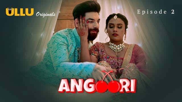 Angoori Part 2 Ullu Web Series 2023 Release Date, Cast, Plot and More
