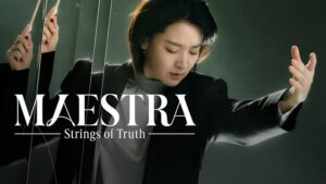 Maestra: Strings of Truth Korean Drama Review: Symphony of Suspense, Mystery and Thrill