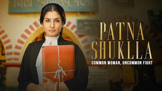 Patna Shuklla Review: Raveena Tandon Shines in Gripping Legal Drama