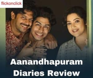 Aanandhapuram Diaries Review: A Compelling Tale of Resilience and Redemption