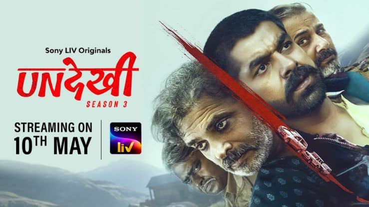 Undekhi Season 3 Release Date on Sony LIV, Cast, Crew, Story & More