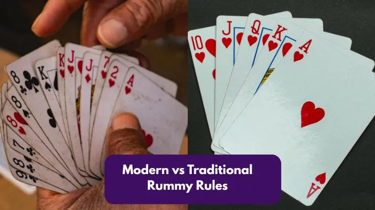 Modern vs Traditional Rummy Rules