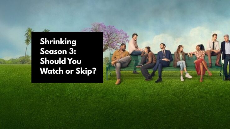 All About Shrinking Season 3 Review