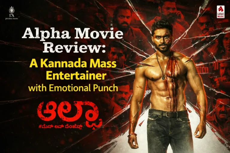 Alpha Movie Review: A Solid Kannada Mass Entertainer with Emotional Punch