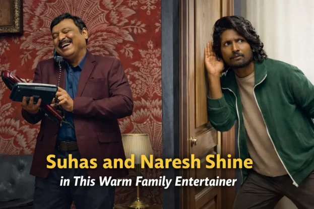 Suhas and Naresh Shine in This Family Entertainer