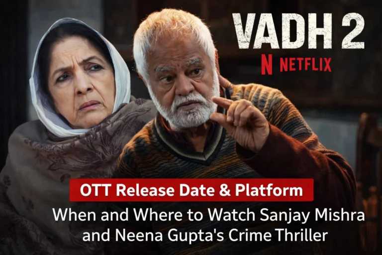Vadh 2 OTT Release Date & Platform: When and Where to Watch Sanjay Mishra and Neena Gupta’s Crime Thriller