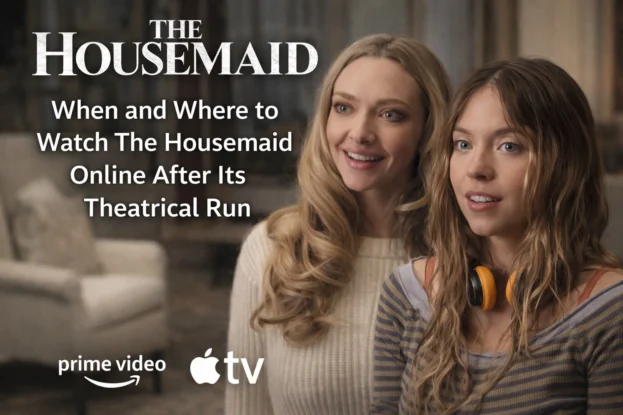When and Where to Watch The Housemaid Online After Its Theatrical Run