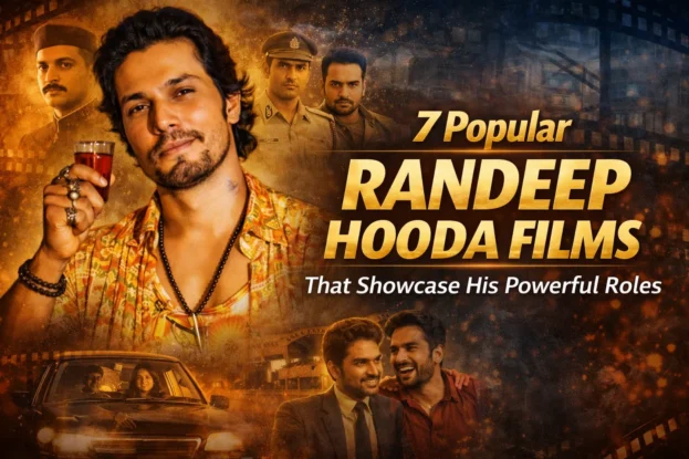 7 Best Randeep Hooda Movies That Showcase His Powerful Roles