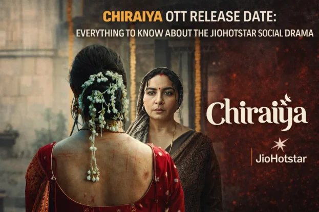 Chiraiya OTT Release Date