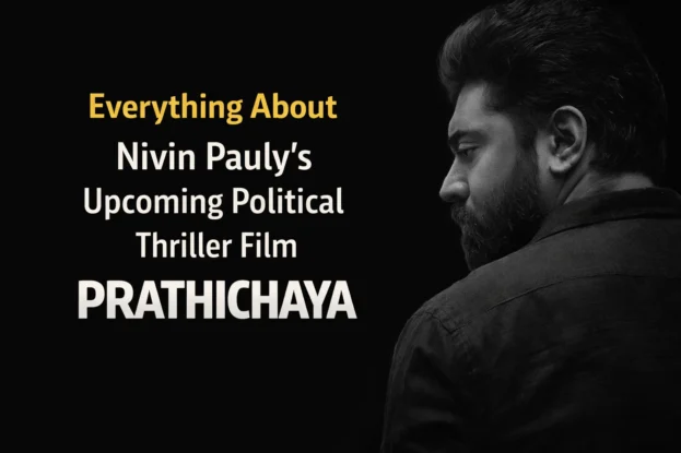 Everything About Nivin Pauly’s Upcoming Political Thriller Film Prathichaya