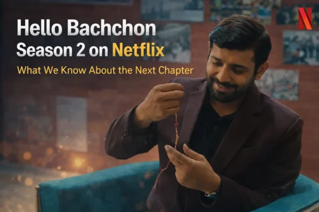 Hello Bachchon Season 2 on Netflix