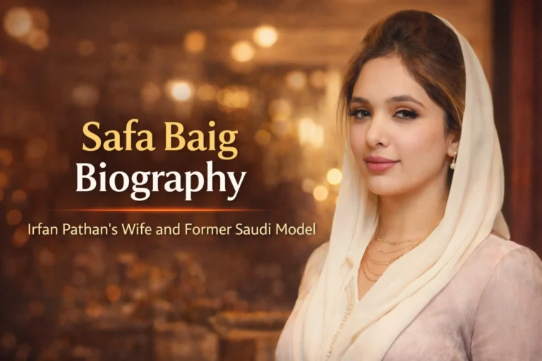 Irfan Pathan Wife - Safa Baig Biography, Age, Family, Career, and Lifestyle