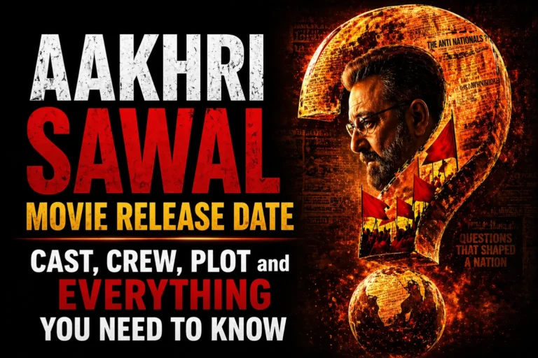 Aakhri Sawal Movie Release Date, Cast, Crew, Plot and Everything You Need to Know