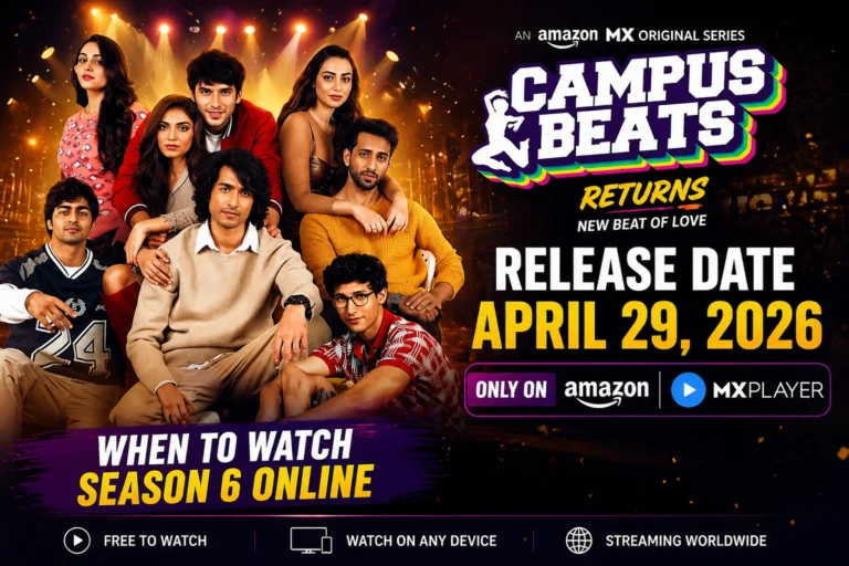 Campus Beats Returns Release Date on Amazon MX Player: When to Watch Season 6