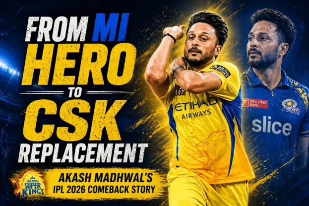 From MI Hero to CSK Replacement - Akash Madhwal’s IPL 2026 Comeback Story
