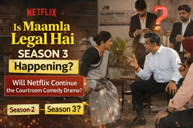 Is Maamla Legal Hai Season 3 Happening on Netflix