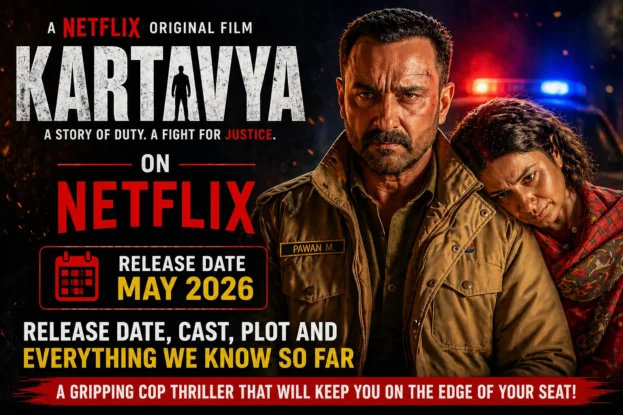 Kartavya on Netflix Release Date, Cast, Plot and Everything We Know So Far