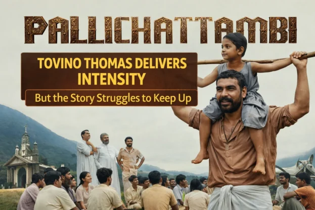 Pallichattambi Movie Review