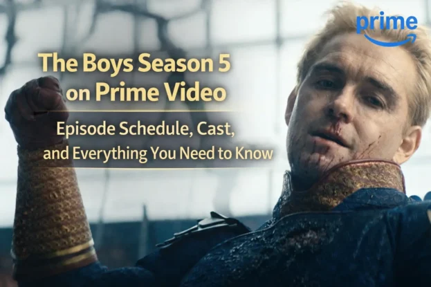 The Boys Season 5 on Prime Video - Episode Schedule, Cast, and Everything You Need to Know