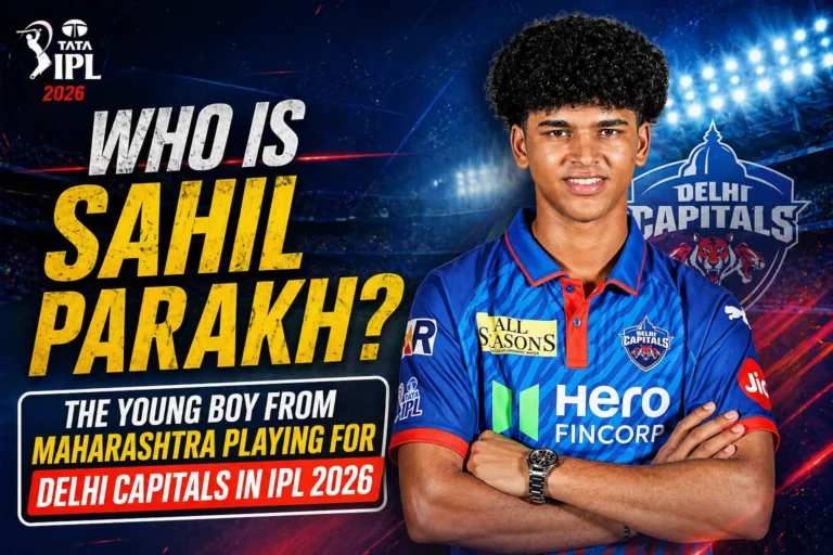 Who Is Sahil Parakh? The Young Boy from Nashik Playing for Delhi Capitals in IPL 2026