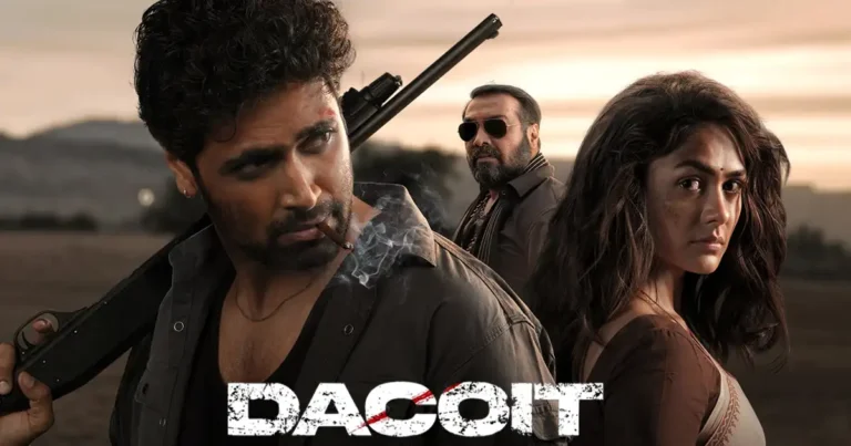 Dacoit Now Streaming on Prime Video: 5 Reasons This Thriller Deserves Your Watchlist
