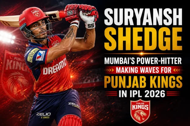 Meet Suryansh Shedge - Mumbai’s Power-Hitter Making Waves for Punjab Kings in IPL 2026
