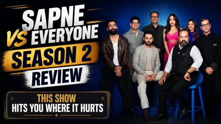 Sapne Vs Everyone Season 2 Review - This Show Hits You Where It Hurts