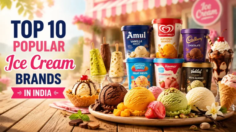Top 10 Popular Ice Cream Brands in India Every Dessert Lover Should Try