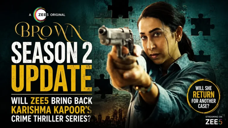Brown Season 2 Update: Will ZEE5 Bring Back Karishma Kapoor's Crime Thriller Series?
