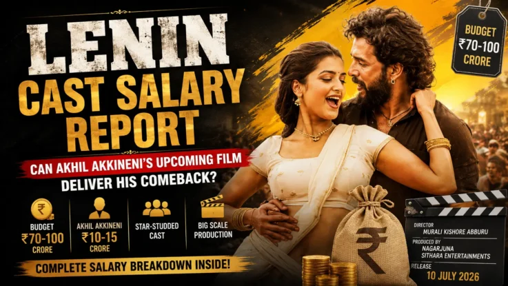 Lenin Cast Salary Report - Can Akhil Akkineni's Upcoming Film Deliver His Comeback