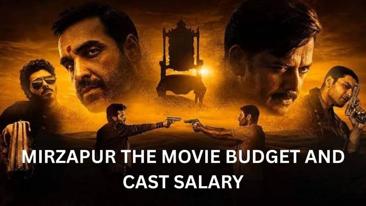Mirzapur: The Movie Budget