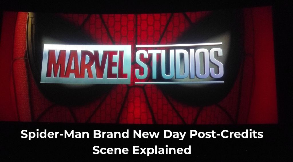 Spider Man Brand New Day Post Credits Scene Explained Leak Reactions Spider Man Brand New Day Post Credits Scene Explained Leak Reactions