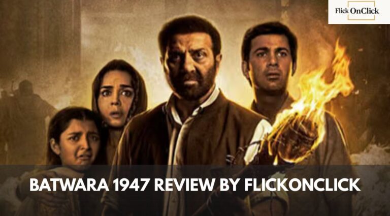 Batwara 1947 Review: Sunny Deol, Shabana Azmi and Preity Zinta Deliver a Masterclass in This Moving Partition Drama Batwara 1947 Review by Flickonclick