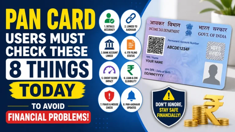 PAN Card Users Must Check These 8 Things Today to Avoid Financial Problems