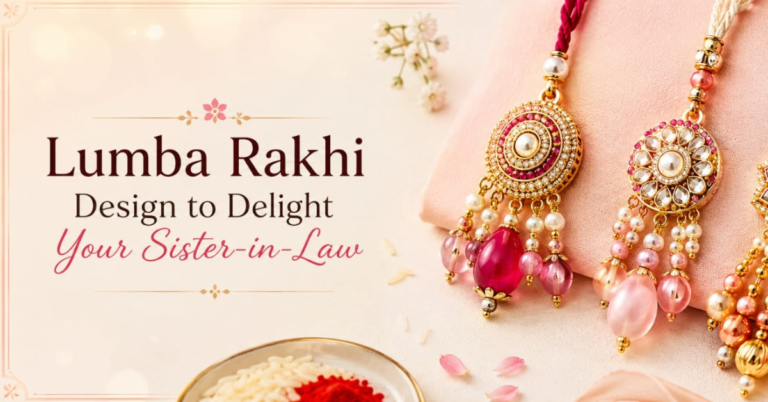 10 Lumba Rakhi Design Ideas to Delight Your Sister-in-Law 10 Lumba Rakhi Design Ideas to Delight Your Sister-in-Law